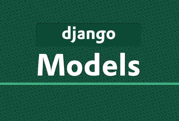 You are currently viewing Django Models: A Deep Dive
