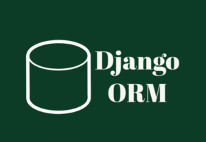Read more about the article Django ORM: Querying the Database