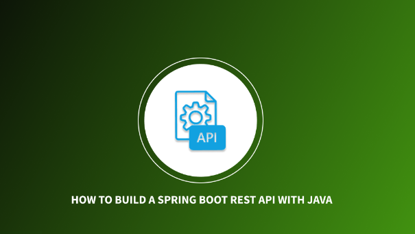 Read more about the article Building a RESTful API with Java and Spring Boot